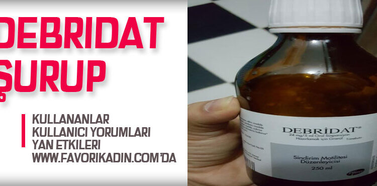 debridat şurup nedir